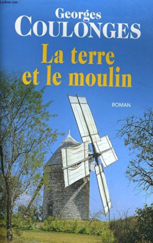La terre et le moulin 9782702878439