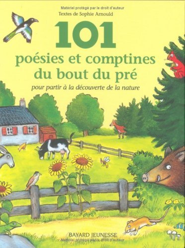 101 poésies et comptines du bout du pré pour partir à la découverte de la nature 9782227701465