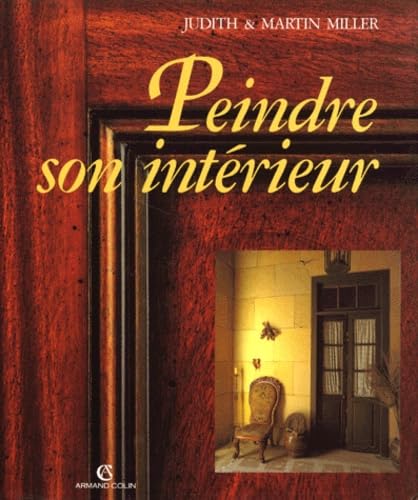 Peindre Son Interieur 9782200213473