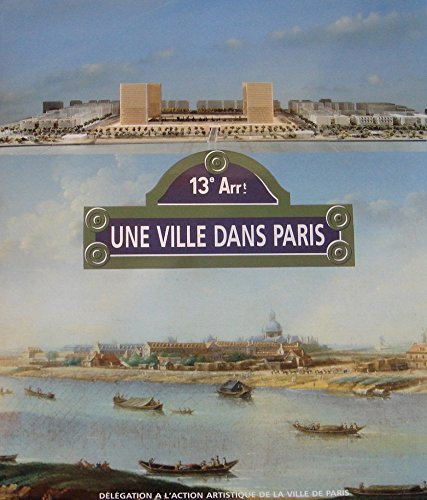 Une ville dans Paris: 13e arrt 9782905118479