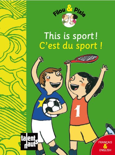 Filou & Pixie: This is sport!/C'est du sport! 9782362660290
