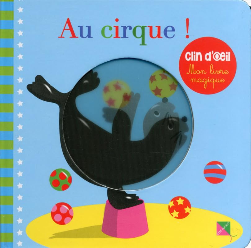 Au cirque ! Mon livre magique 9782840645887