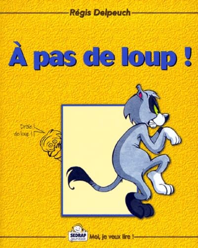 A pas de loup ! 9782841172016