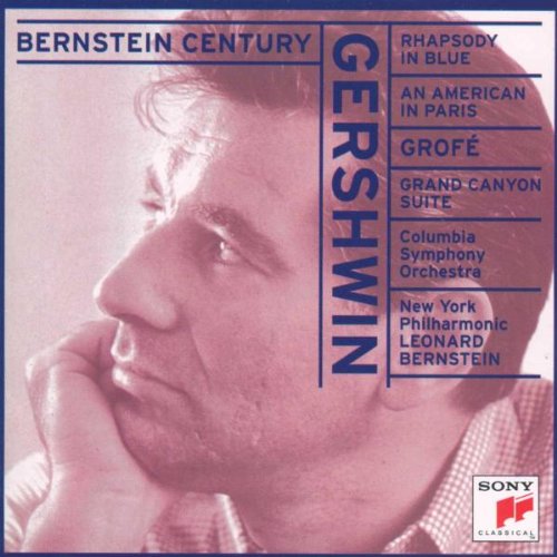 Bernstein,Leonard - Bernstein Century (Gershwin / Grofe) 5099706308621