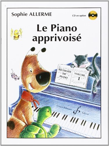 LE PIANO APPRIVOISE VOLUME 1 9790043067184