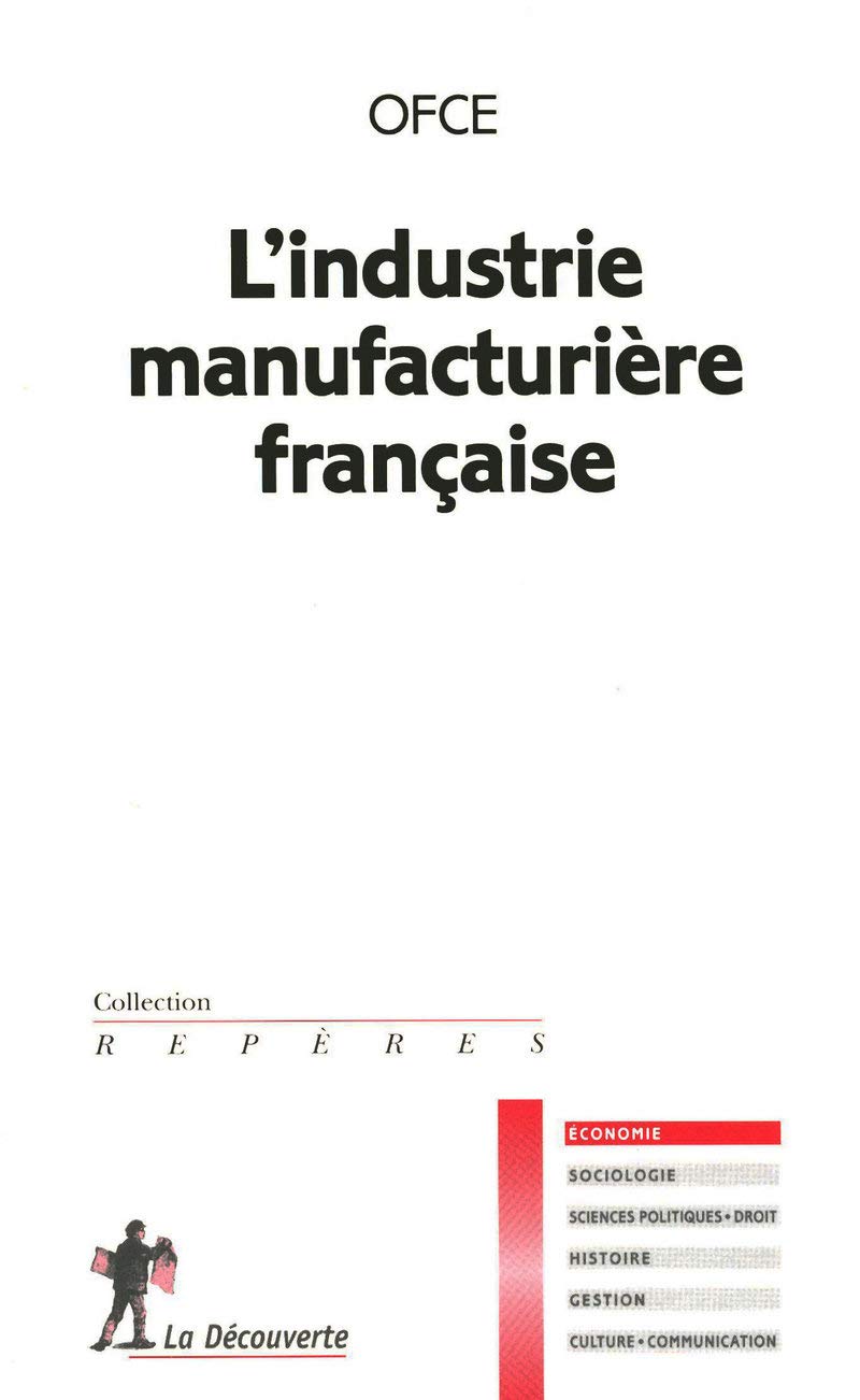 L'industrie manufacturière française 9782707158222