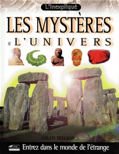 L'inexpliqué : les mystères de l'univers 9782258049130