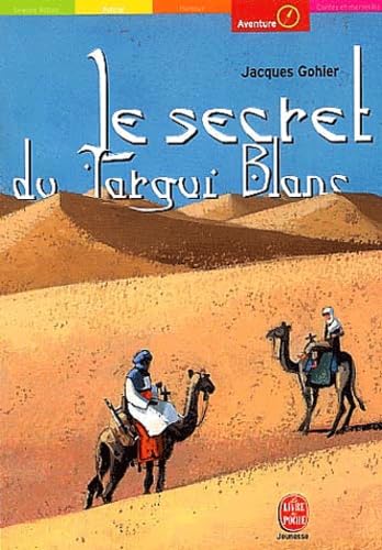 Le Secret Du Targui Blanc 9782013220026