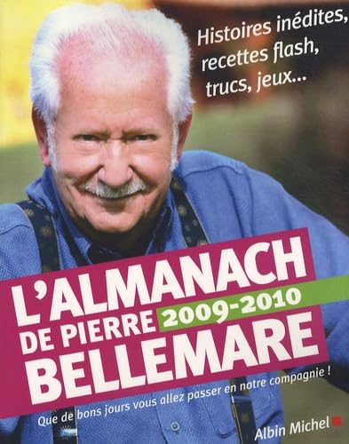 L'Almanach de Pierre Bellemare: Pour que chaque jour soit un bon jour 9782226189738