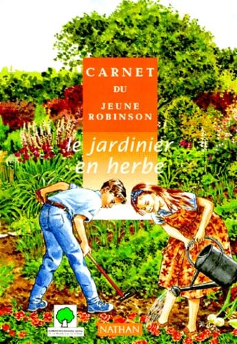 Le jardinier en herbe 9782092403686