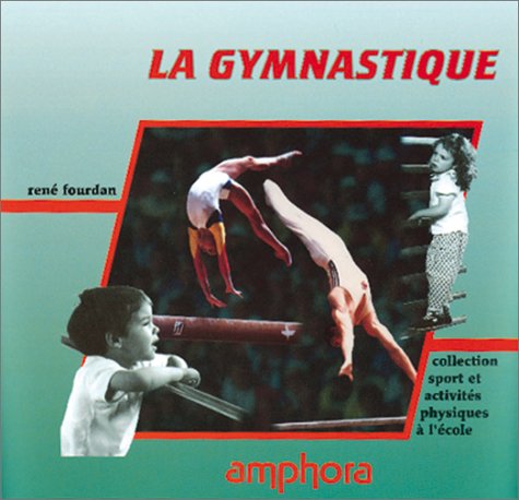 La gymnastique 9782851802842