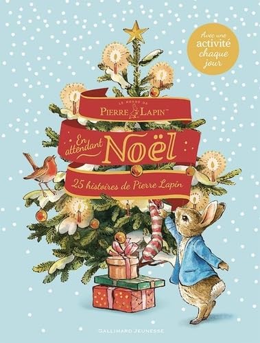 Le Monde de Pierre Lapin - En attendant Noël: 25 histoires de Pierre Lapin 9782075223119