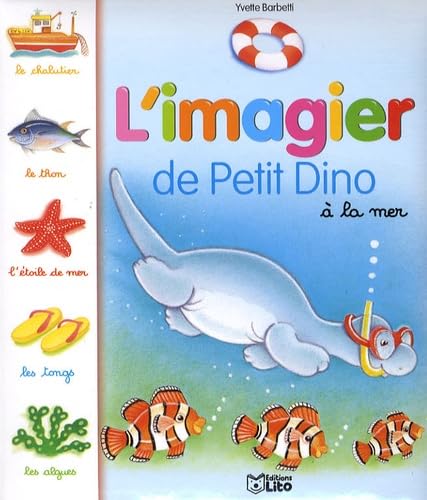 L'imagier de petit dino à la mer - Dès 2 ans (dinosaure, poisson, coquillage) ( périmé ) 9782244428321