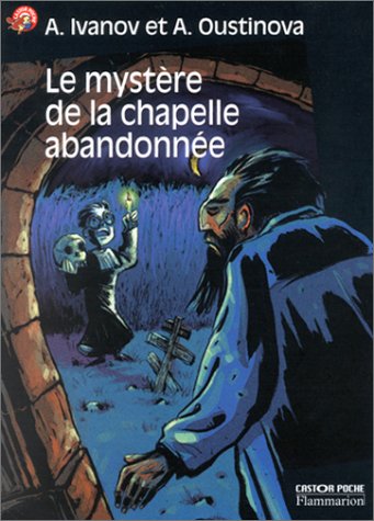 Mystere de la chapelle abandonnee (Le) 9782081602946