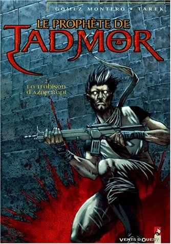 Le Prophète de Tadmor, tome 2 9782869679399