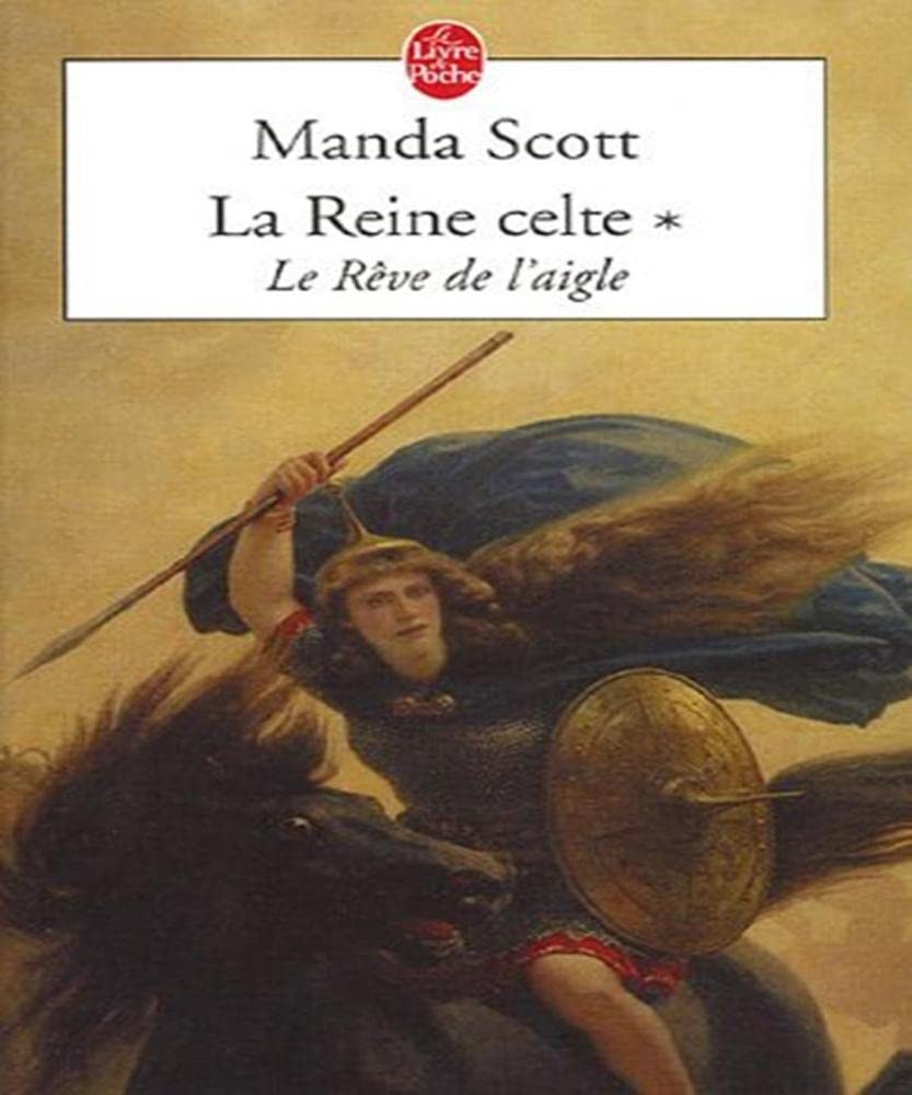 Le Rêve de l'aigle (La Reine celte, Tome 1): Le Rêve de l'aigle 9782253113225