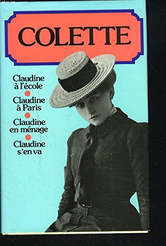 Claudine à l'école, Claudine à Paris, Claudine en ménage, Claudine s'en va 9782286039493