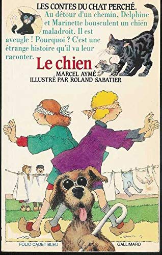 Le Chien: UN CONTE DU CHAT PERCHE 9782070312016