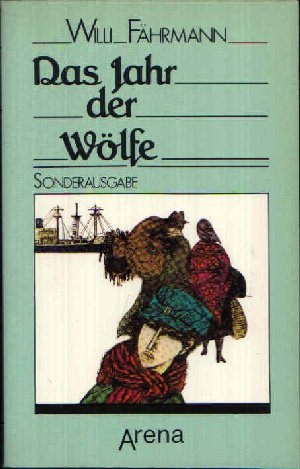 Das Jahr der Wölfe. 9783401017006