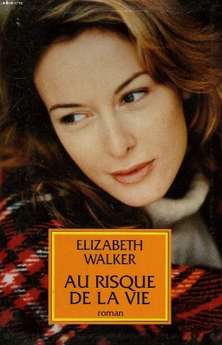 Au risque de la vie. 9782286134105