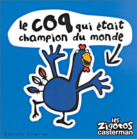 Les Zigotos, numéro 20 : Le coq qui était champion du monde 9782203127333