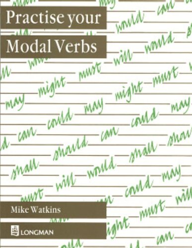 Practise Your Modal Verbs 9780582009936