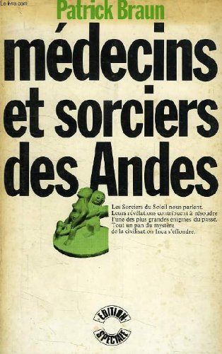 Medecins et sorciers des andes 3665375078831