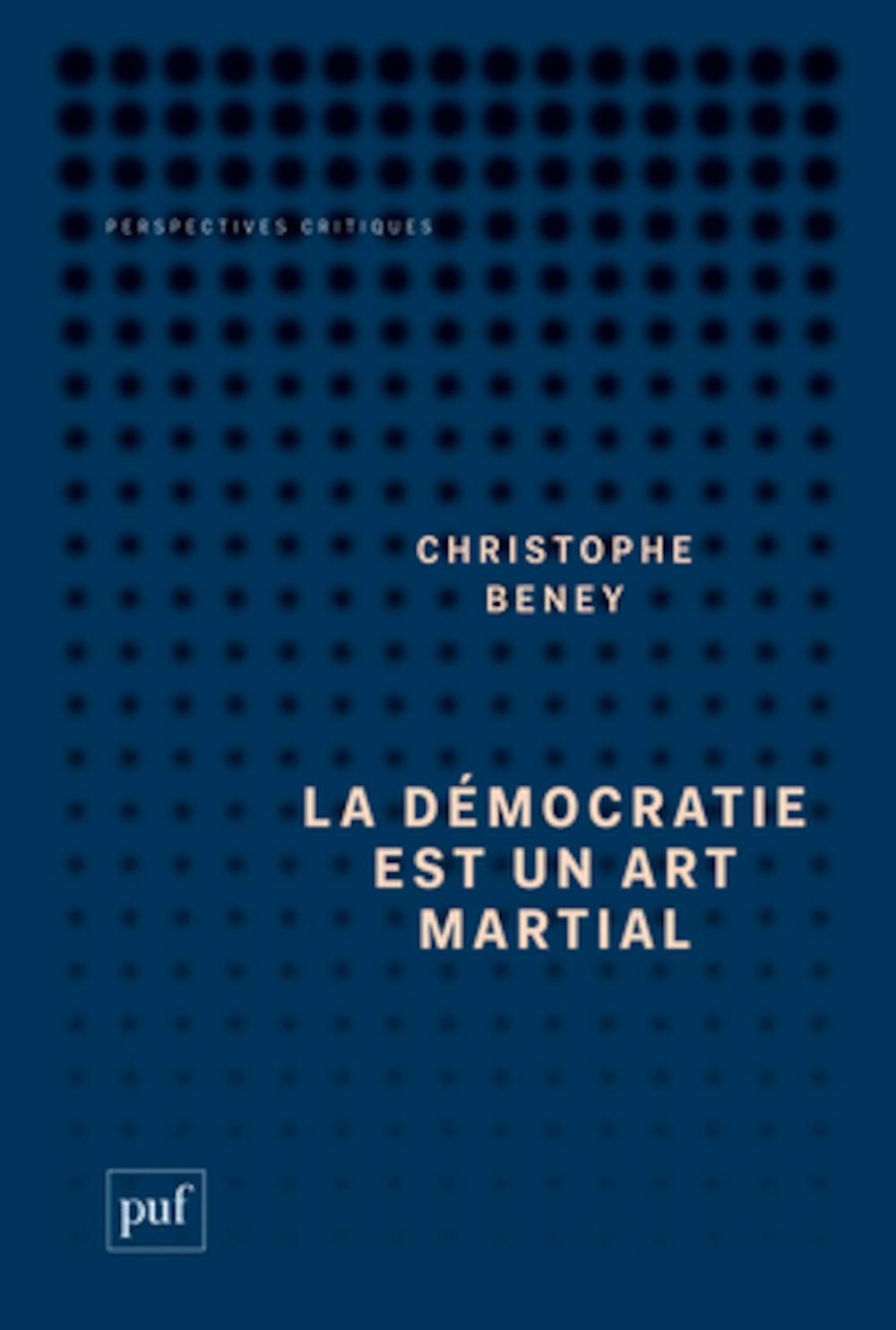 La démocratie est un art martial 9782130635208
