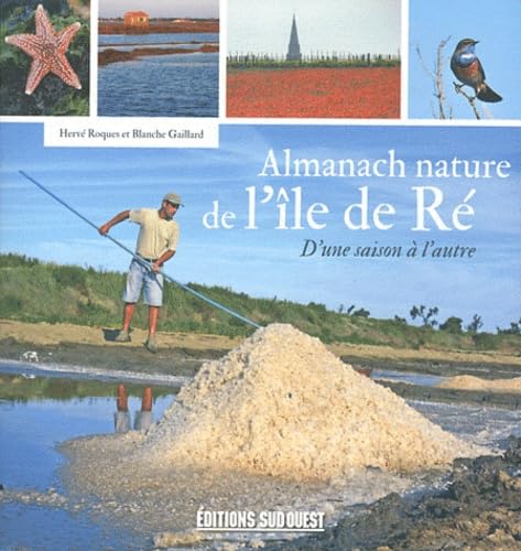 Almanach Nature De L'Ile De Re (L') 9782817701059