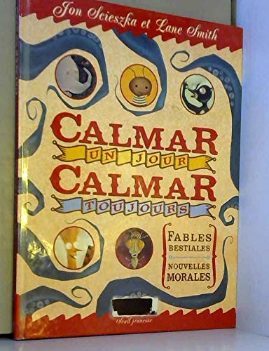 Calmar un jour, calmar toujours 9782020361538