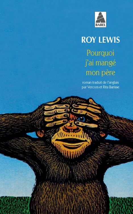Pourquoi j'ai mangé mon père 9782330165727
