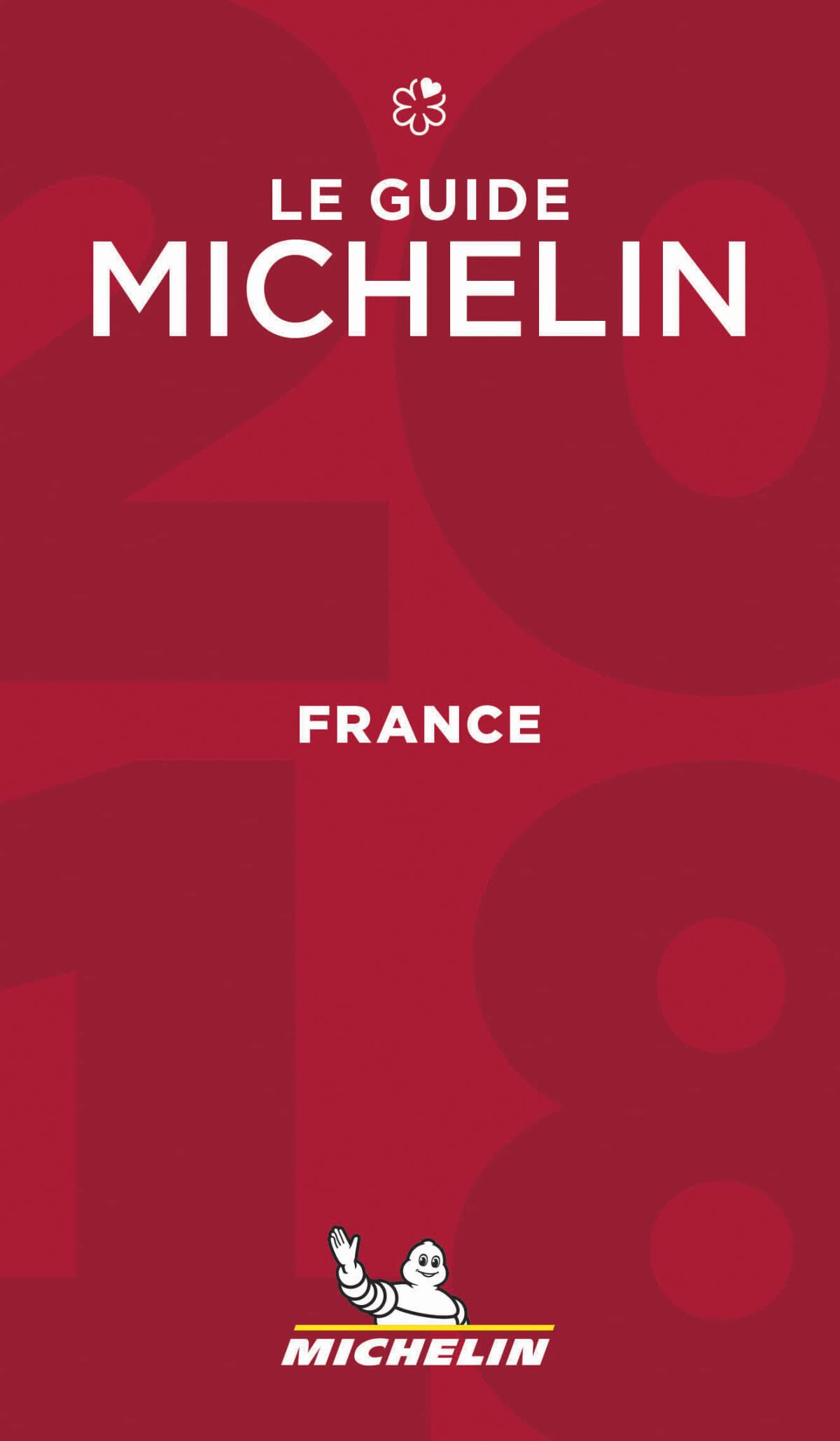 Guide Michelin France - le 2018 9782067223769