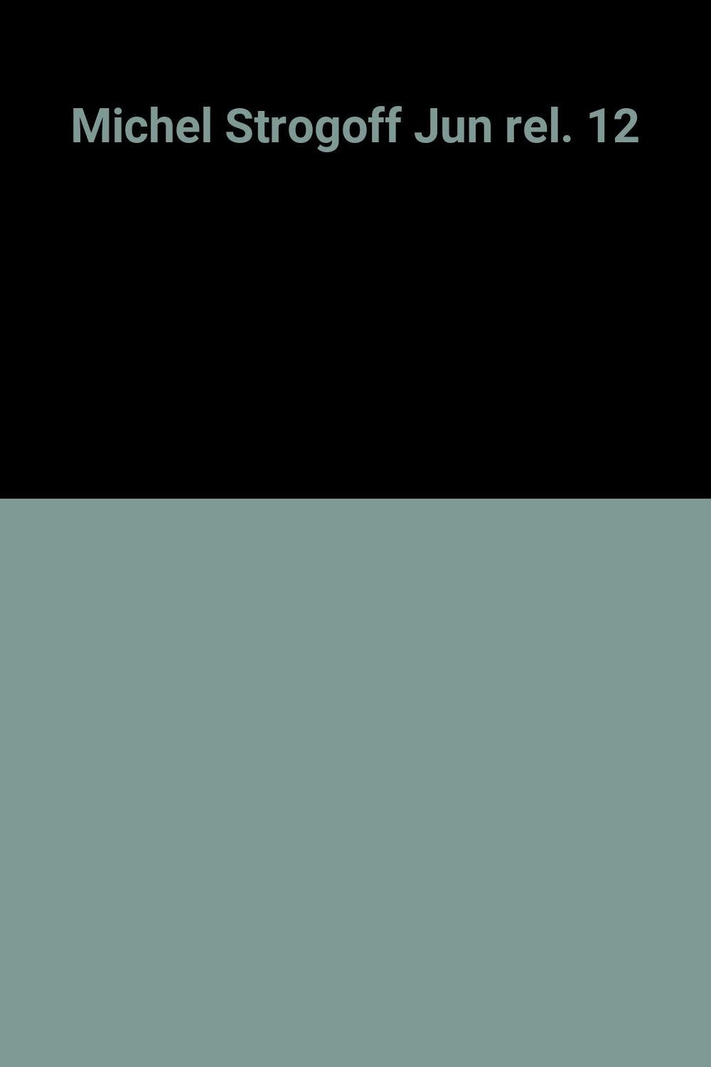 Michel Strogoff Jun rel. 12 9782736703691
