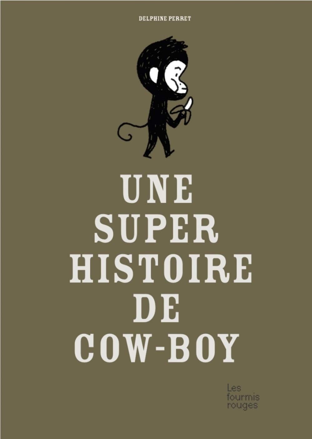 Une super histoire de cow-boy 9782369020929
