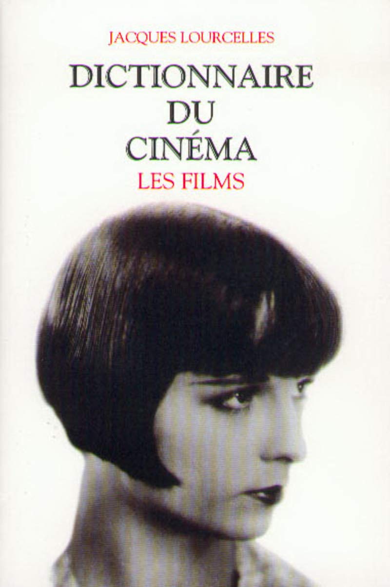 Dictionnaire du cinéma, tome 3 : les films 9782221091128