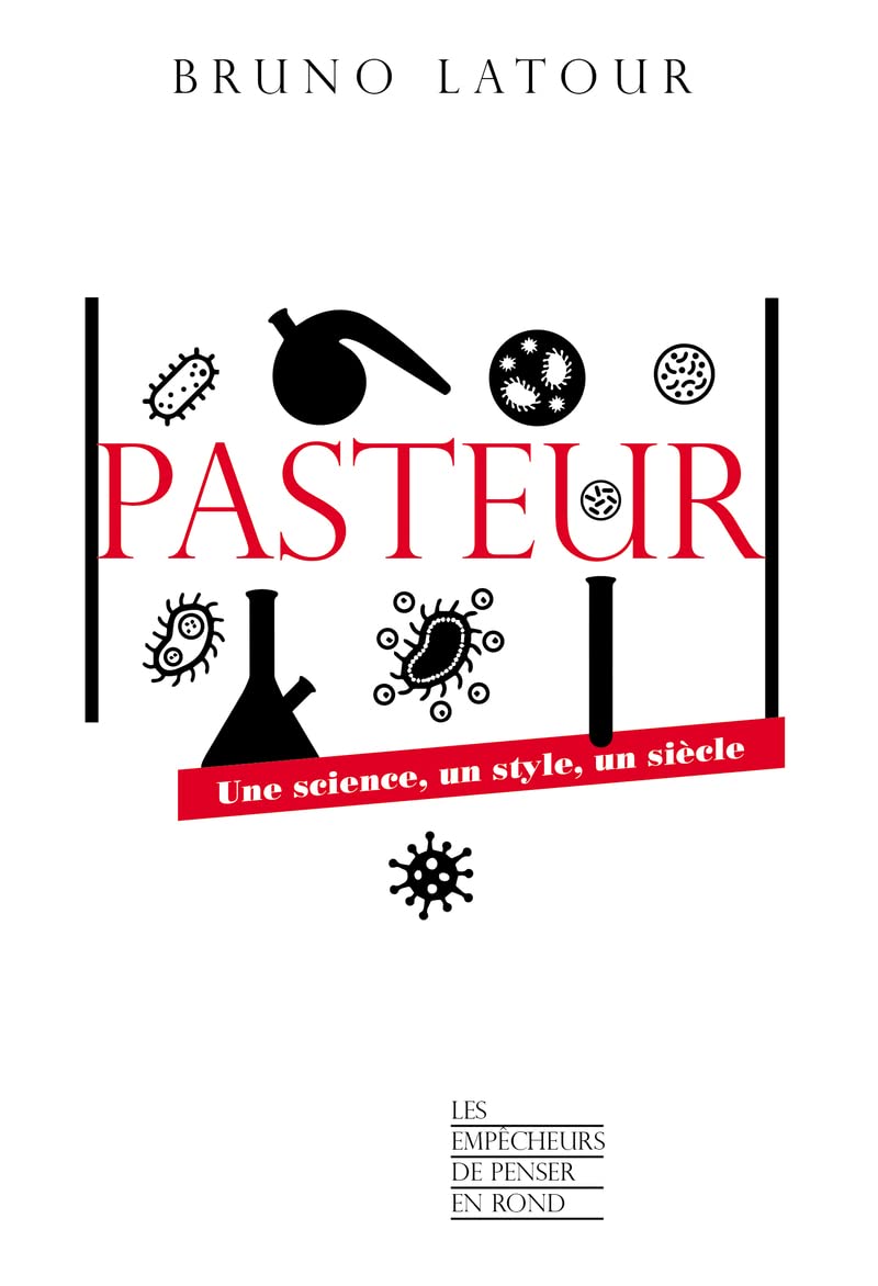 Pasteur: Une science, un style, un siècle 9782359252323