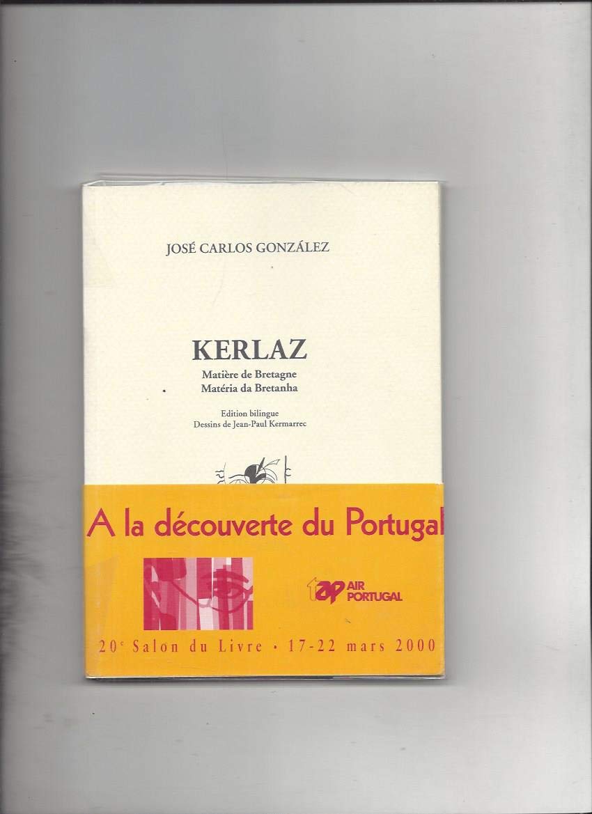 Kerlaz, matière de Bretagne / Matéria da Bretanha (édition bilingue) 9782854462715