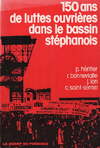 150 ans de luttes ouvrières dans le bassin stéphanois