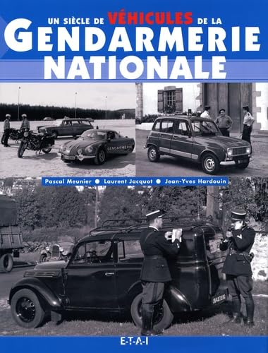 Un siècle de véhicules de la Gendarmerie nationale 9782726894156