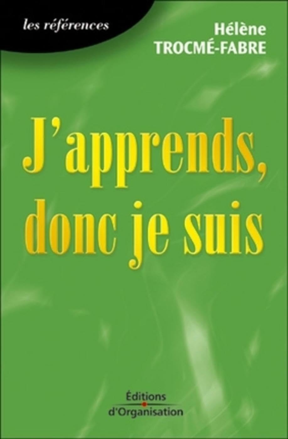 J'apprends, donc je suis Introduction à la neuropedagogie 9782708108608