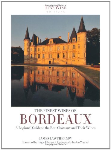 The Finest Wines of Bordeaux 9781845136079