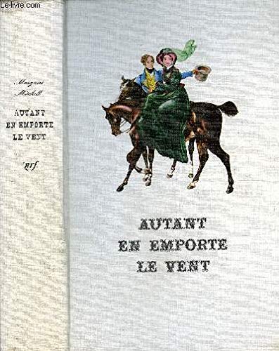 Autant en emporte le vent.