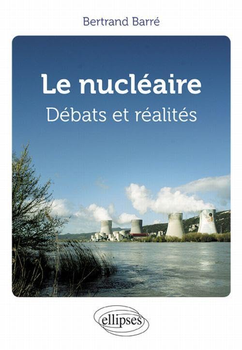 le Nucléaire Débats & Réalités 9782729864712