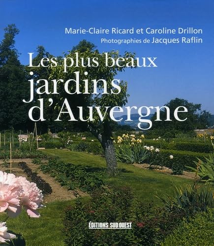 Plus Beaux Jardins D'Auvergne (Les) 9782879016986