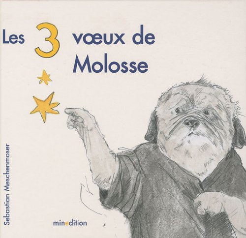 Les 3 voeux de Molosse 9782354130893