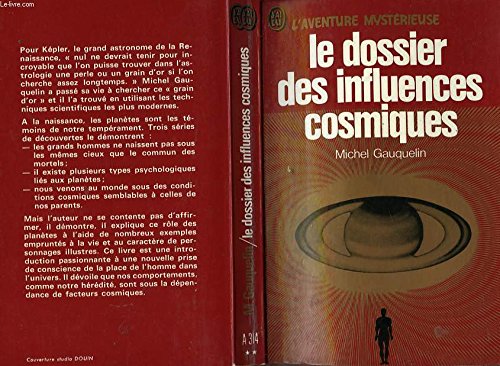 Le dossier des influences cosmiques "caracteres et temperaments"