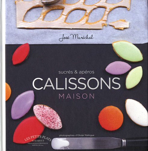 Atelier calissons: Confiserie & apéros 9782501073110