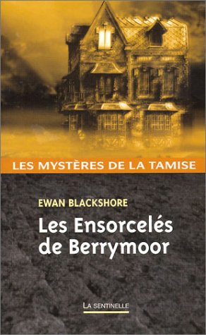 Les Mystères de la Tamise, Volume 4 : Les Ensorcelés de Berrymoor 9782738659620