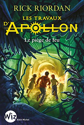 Les Travaux d'Apollon - tome 3 : Le piège de feu 9782226392503