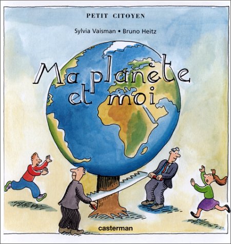 Ma planete et moi: LE PETIT CITOYEN 9782203120358